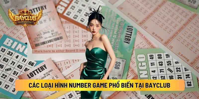 Các Loại Hình Number Game Phổ Biến Tại BAYCLUB