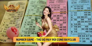 Number Game - Thử Độ May Rủi Cùng BAYCLUB