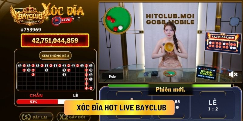 Xóc Đĩa Hot Live BAYCLUB